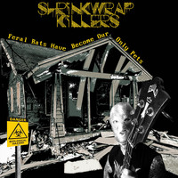 Shrinkwrap Killers - Feral Rats Have Become Our Only Pets (Explicit)