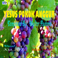 Kia_AFI - Yesus Pokok Anggur