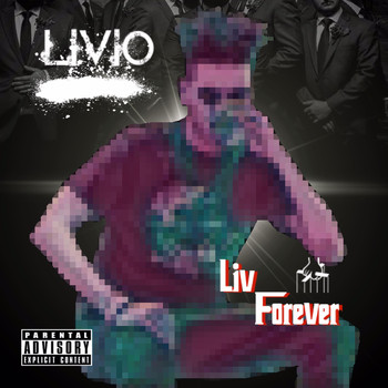Livio - Liv Forever (Explicit)
