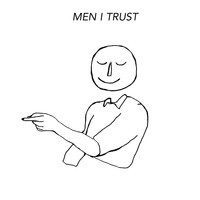 Men I Trust - Humming Man