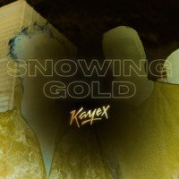Kayex - Snowing Gold