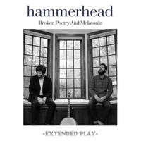 Hammerhead - Broken Poetry and Melatonin (Explicit)