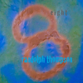 Randolph Thompson - Eight