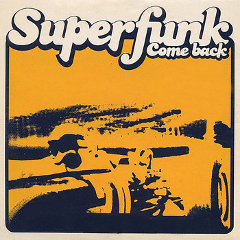 Superfunk / - Come Back (Remixes)
