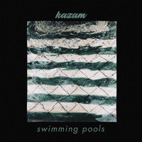 Kazam / - Swimming Pools