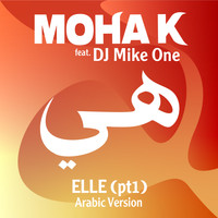 Moha k / DJ Mike One - Elle (pt.1) هي