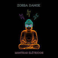 Talles Pereira - Zorba Dance - Mantras Elétricos