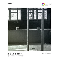 4Mal - Holy Shift (Dancaless Remix)