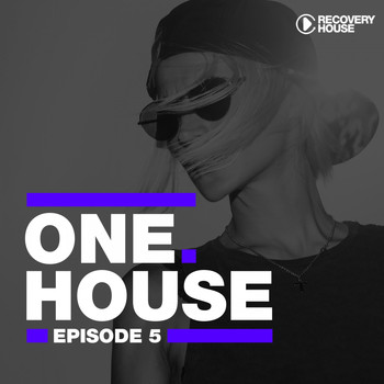Various Artists - One House: Episode Five