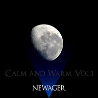 NEWAGER / - Calm and Warm Vol.1