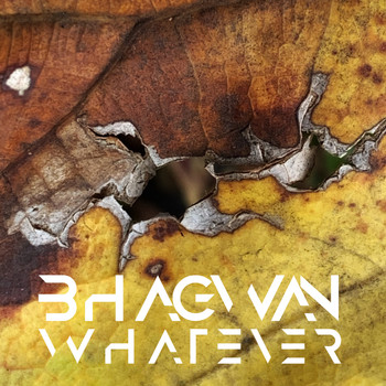 Bhagwan / - Whatever