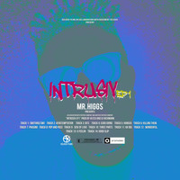 Mr Higgs - Intrusiv