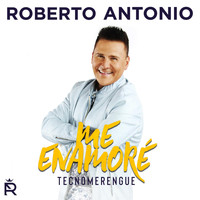 Roberto Antonio - Me Enamore (Tecnomerengue)