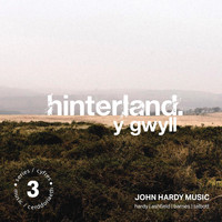 John Hardy Music - Hinterland / Y Gwyll Series 3 (Original Soundtrack)