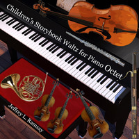 Jeffrey L. Ramsay - Children's Storybook Waltz for Piano Octet