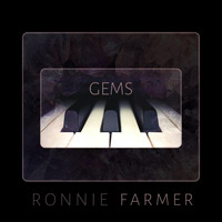 Ronnie Farmer - Gems