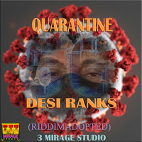 Desi Ranks - Quarantine (Riddim Adopted)