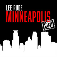 Lee Rude - Minneapolis 2020