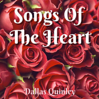 Dallas Quinley - Songs of the Heart