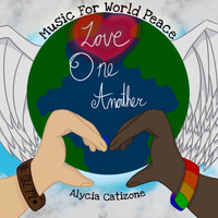 Alycia Catizone - Love One Another