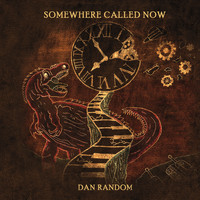 Dan Random - Somewhere Called Now