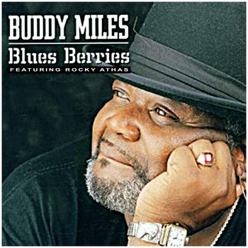 Buddy Miles - Blues Berries (feat. Rocky Athas)