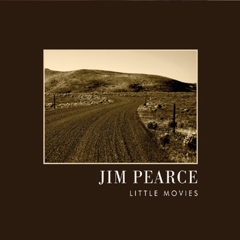 Jim Pearce - Little Movies