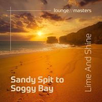 Lime and Shine - Sandy Spit to Soggy Bay