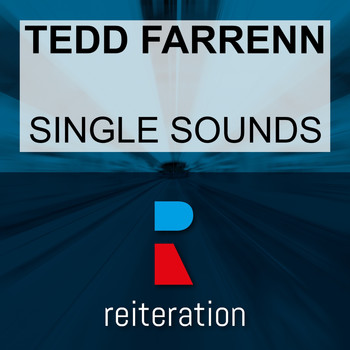 Tedd Farrenn - Single Sounds