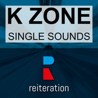 K Zone - Single Sounds