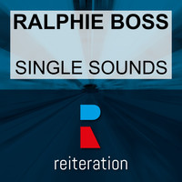 Ralphie Boss - Single Sounds