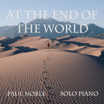 Paul Noble - At the End of the World