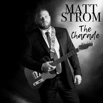Matt Strom - The Charade
