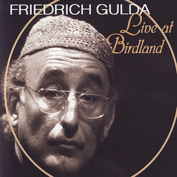 Friedrich Gulda - Live at Birdland (Live Version)