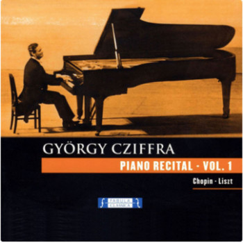 Gyorgy Cziffra - Piano Recital Vol. 1 (Live Ver)