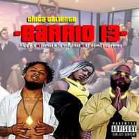 Barrio 13, Hippy X, Jamai K la Original & El Domi Supremo - Chica Caliente (Explicit)