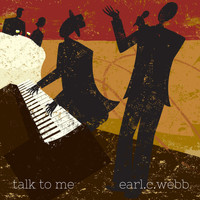 Earl C. Webb - Talk to Me