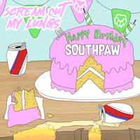 Southpaw - Scream out My Lungs