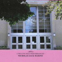 Nicholas Jack Marino - 1971 (Live)