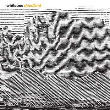 Whitetree - Cloudland