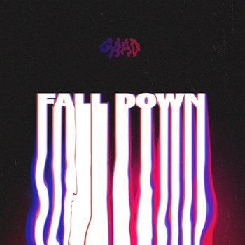 Saad - Fall Down