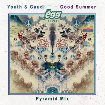 Youth, Gaudi - Good Summer (The Egg Pyramid Mix)