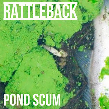 Rattleback - Pond Scum (Explicit)
