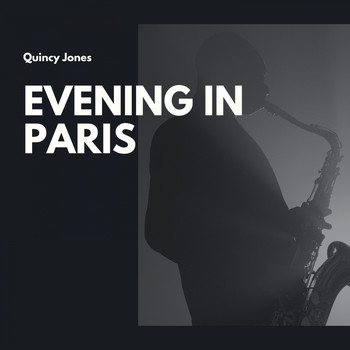Quincy Jones - Evening in Paris