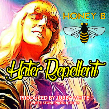 Honey B - Hater Repellent