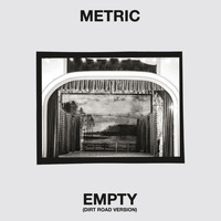 Metric - Empty (Dirt Road)