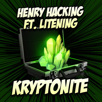 Henry Hacking feat Litening - Kryptonite