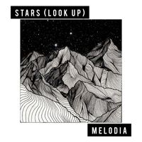 Melodia - Stars (Look Up)