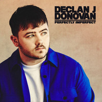 Declan J Donovan - Perfectly Imperfect