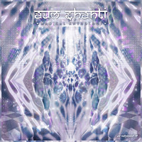 Aum Shanti - Magical Anthology